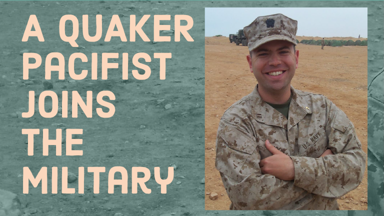 A Quaker Pacifist Joins the Military