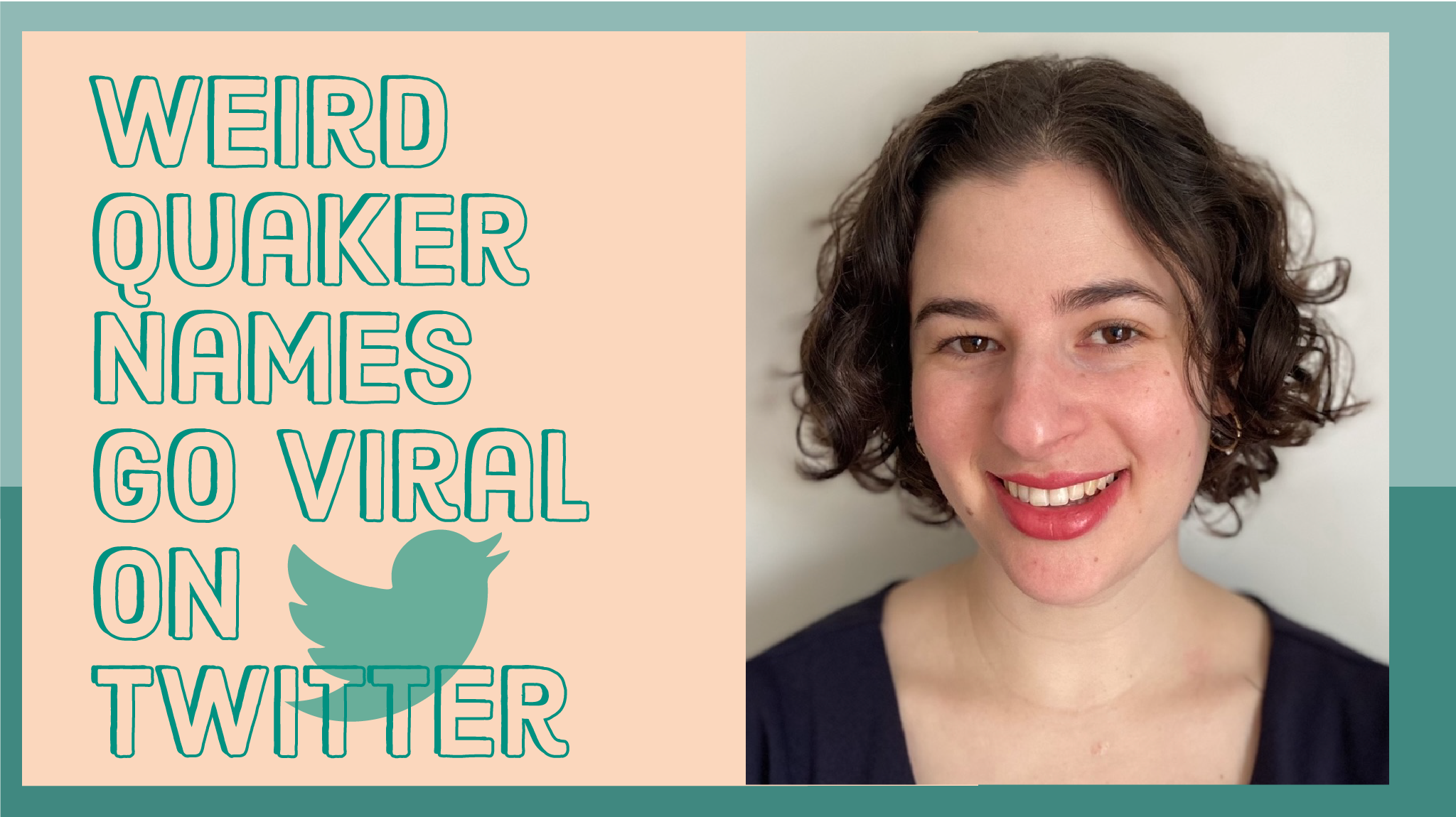Weird Quaker Names Go Viral On Twitter