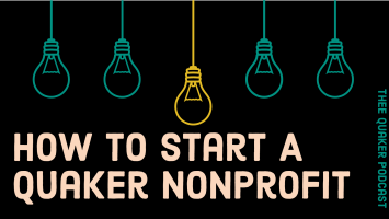 Thumbnail for How to Start a Quaker Nonprofit