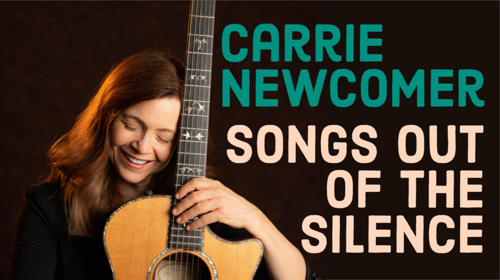 Carrie Newcomer: Songs out of the silence. Image of Carrie Newcomer and guitar