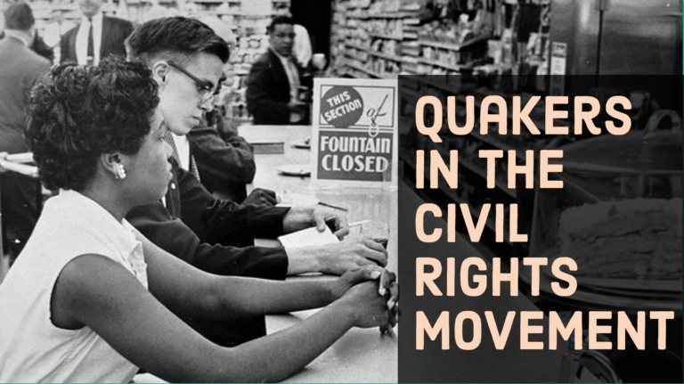 Quakers in the Civil Rights Movement: Stories of Peaceful Persistence