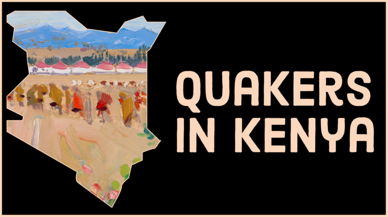 Quakers in Kenya: Exploring the Faith of East African Friends