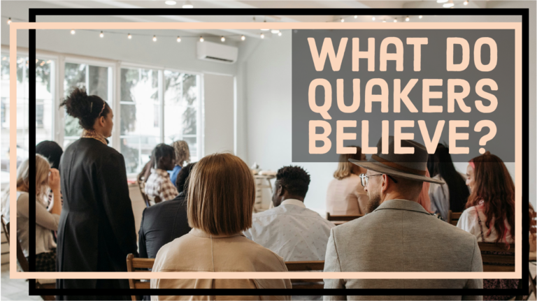 Image of people sitting in a room with words "What Do Quakers Believe?"