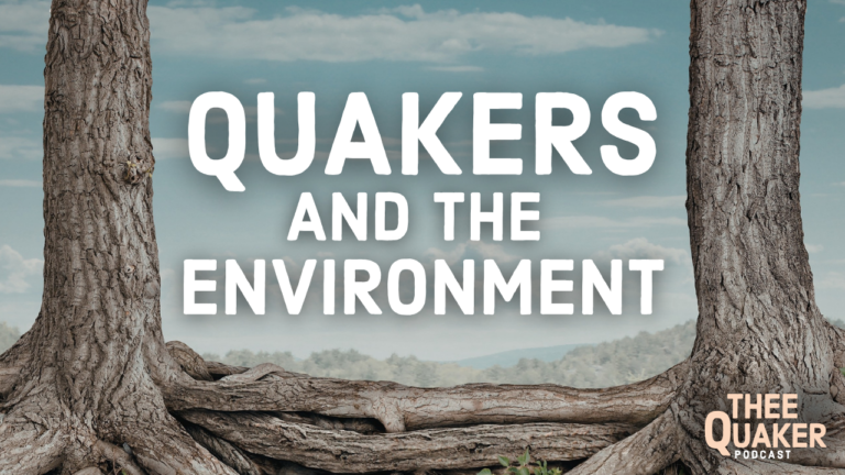 Quakers and the Environment